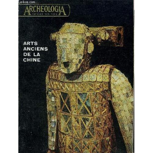 Archeologia N° 59 Juin 1973 - A Propos D Une Exposition - Les Débuts De L Âge Du Bronze - Le Tch Ou Et Tch Ang-Cha - Les Tombes De Man-Tch Ang - La Civilisation Du Royaume De Tien - Les Céladrons -(...)