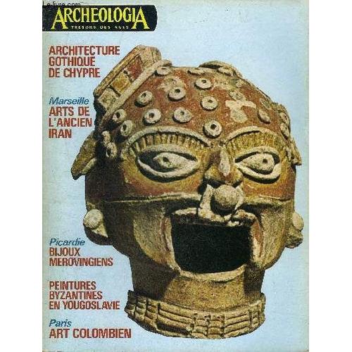 Archeologia N° 90 Janvier 1976 - Les Débuts Du Christianisme En Roussillon - Architecture Gothique De Chypre - Yougoslavie Icônes Et Fresques En Yougoslavie - Arts De L Ancien Iran Au Château Borély À(...)