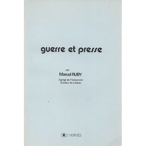 Guerre Et Presse.