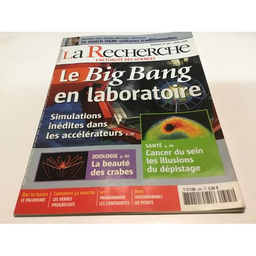 La Recherche N° 395 / Mars 2006 / Le Big Bang En Laboratoire.