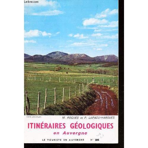 Itineraires Geologiques En Auvergne.