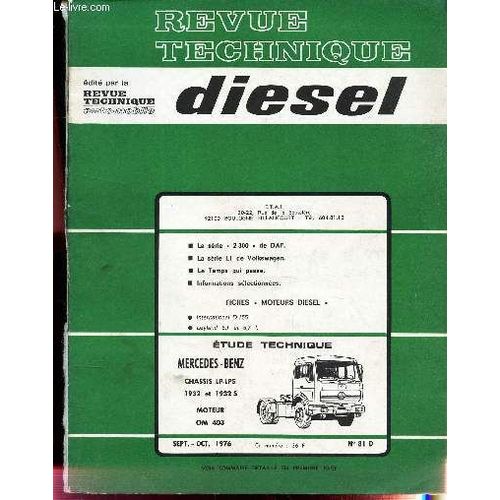 Revue Technique Diesel - N°81 D - Sept-Oc 1976 / La Serie 2300 De Daf / La Serie Lt De Volswagen / Le Temps Qui Passe / Informations Selectionnées / Merceds Benz...