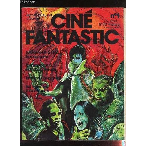 Cine Fantastic - N°1 / Barbara Steele - La Rose Noire / Le Massacre À La Tronconneuse - La Nuit Du Loup Garou - Les Insectes Monstrueux.