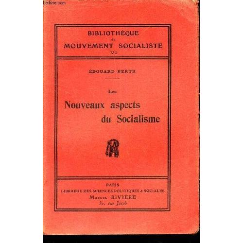 Les Nouveaux Aspects Du Socialisme / Tome Vi De La Bibliotheque Du Mouvement Socialiste