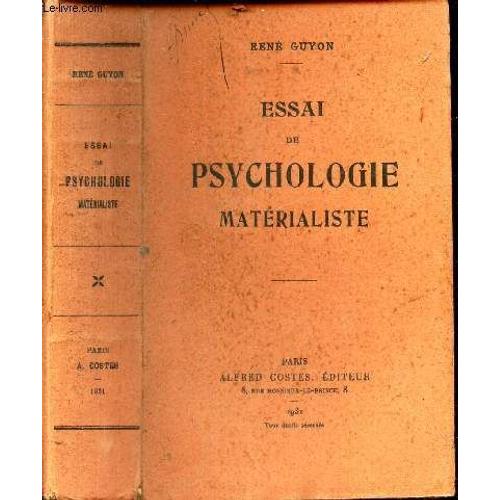 Essai De Psychologie Materialiste.