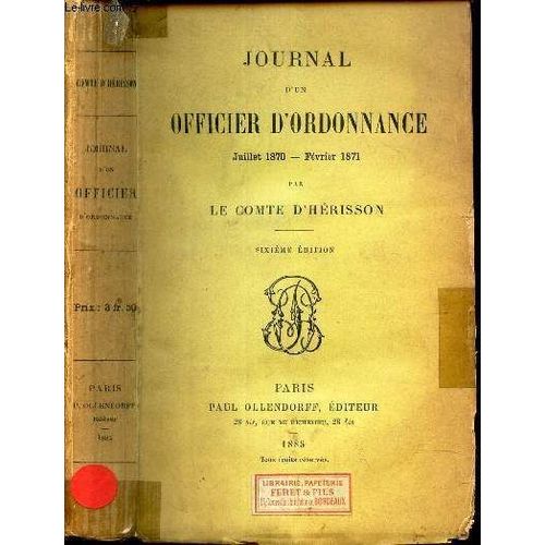 Journal D Un Officer D Ordonnance - Juillet 1870 - Fevrier 1871.