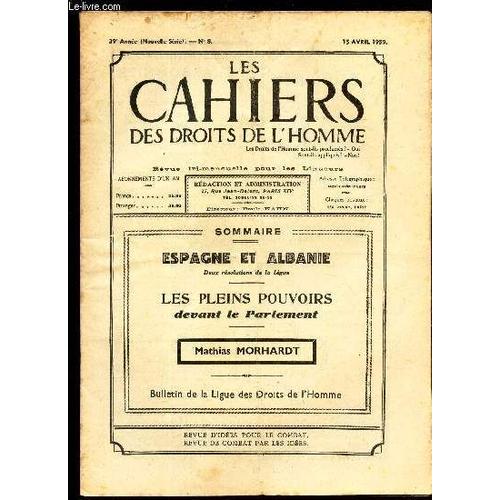 Les Cahiers Des Droits De L Homme - N°8 - 15 Avril 1939 / Espagne Et Albanie Deux Resolutions De La Ligue / Les Pleins Pouvoirs Devant Le Parlement / Mathias Morhardt.