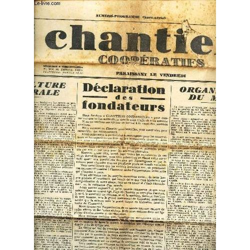 Chantiers Cooperatifs - Numero Programme (Hors Serie) / Mai-Juin 1932 / La Culture Generale / Declaration Des Fondateurs / Organisation Du Monde / Au Travai : Par La Science Et La Technique Pour La(...)