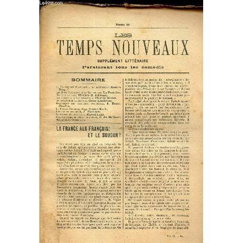 Les Temps Nouveaux - Supplement Litteraire - Tome 2eme -N°39/ La Frace Aux Francais!/ Les Deux Taureaux Et La Grenouille/ Histoire Du Pain/ Les Crimes Du Nationalisme/ Impuissance De La Charité/(...)