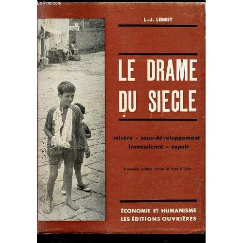 Le Drame Du Siecle - Misere - Sous Developpement - Inconscience - Espoir.