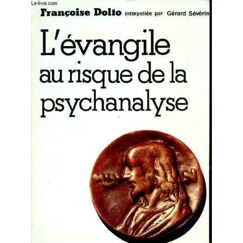 L Evangile Au Risque De La Psychanalyse
