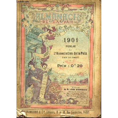 Almanach De La Paix - 1901 - Comparasion De La Guerre Et De L Assassinat / Le Mouvement Pacifique / L Europe Actuelle / Caricature / Documents Etc..