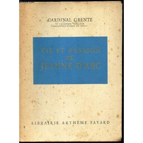 Vie Et Passion De Jeanne D Arc.