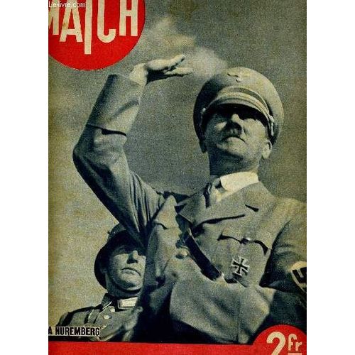 Match N° 11 - 15 Septembre 1938 - Hitler À Nuremberg, Reportage Exclusif - Le Toréador Bienvenida Est Mort - La Chance D Eddie Lamarr - Au Tribunal Des Nations, À La Haye, Les Juges Dorment Aussi -(...)