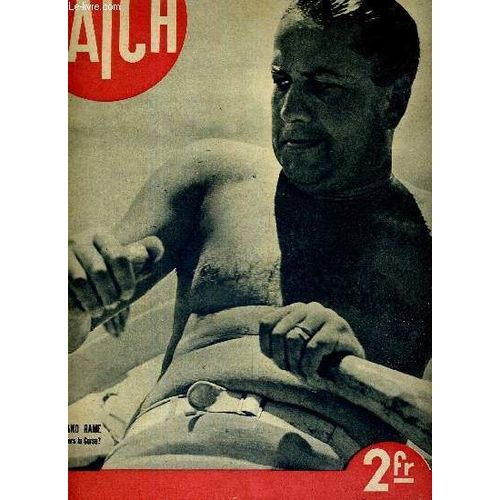 Match N° 23 - 8 Décembre 1938 - La Mort De Codreanu - Galeazzo Ciano, Gendre, Comte Et Ministre - Photo Interdite : Hitler Avec Ses Lunettes - Reportage : La Légion - Les Carnets De Briand Prouvent Qu(...)
