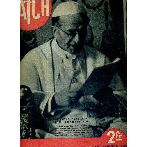 Match N° 29 - 19 Janvier 1939 - Les Pèlerinages De M. Chamberlain - Le Pape Pie Xi - Actrices Devenues Ladies - Les Invalides : Ces 135 Héros Ne Seront Pas Expulsés - Les Secrets De La Comédie(...)