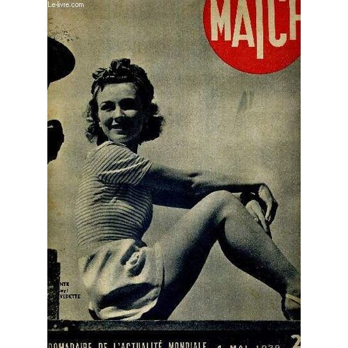 Match N° 44 - 4 Mai 1939 - Allemagne : Comment Hitler A Préparé Son Discours - L Angleterre Compte Que Chacun Aujourd Hui Fera Son Devoir - Une Figurante, Janine Darcey Est Devenue Une Vedette -(...)
