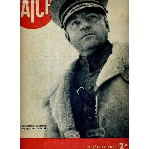 Match N° 86 - 22 Février 1940 - Le Général Finlandais Valenius Chef De L Armée Du Centre - Au Match France-Angleterre, Les Anglais Marquent Un But - Cette Histoire Fut Au Communiqué - Une Journée Du(...)
