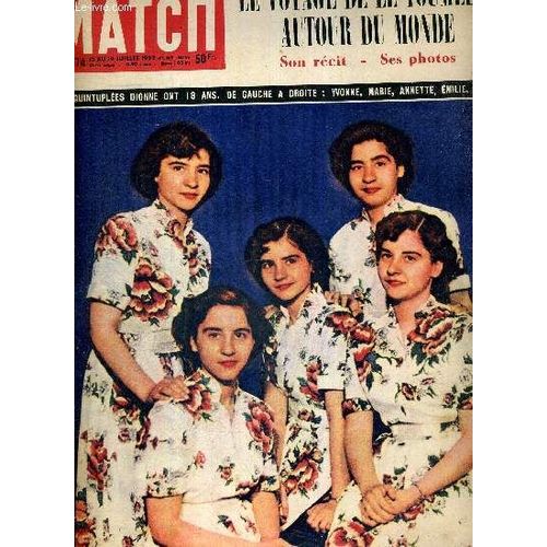 Paris Match N° 174 - Les Quintuplées Dionne Ont 18 Ans, Yvonne, Marie, Annette, Michele, Cécile - En Exclusivité Mondiale : Le Voyage De Le Toumelin Autour Du Monde, Son Récit, Ses Photos - Les(...)
