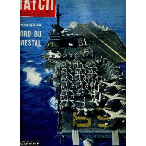 Paris Match N° 422 - 11 Mai 1957 - Nos Envoyés Spéciaux : A Bord Du Forrestal - Townsend S Attaque Au Désert D Australie - Toutes Les Voiles Dehors : Le Mayflower Ii - La Grande Peur À L Ordre Du Jour(...)