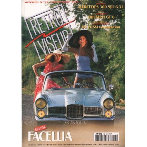 Revue Rétroviseur N° 73: Dossier Facellia; Mercedes 300sel 6. 3 Litres; Triumph Gt6