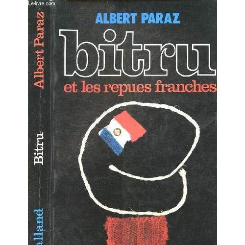 Bitru Et Les Repues Franches