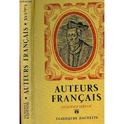 Auteurs Francais - 16eme Siecle - Collection Les Idees Et Les Livres