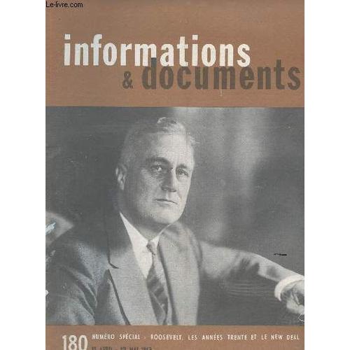 Informations Et Documents - N° 180 - Du 15 Avril Au 1er Mai 1963 / Numero Special : Roosevelt, Les Annees Trente Et Le New Deal.......