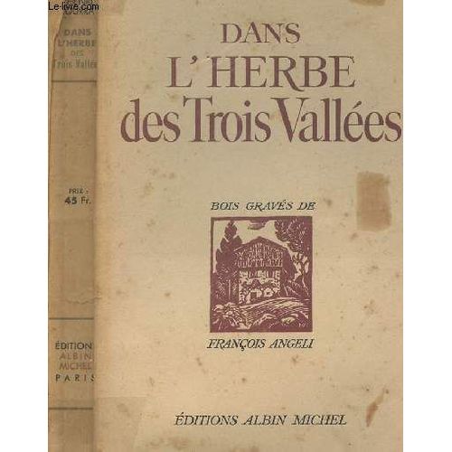 Dans L Herbe Des Trois Vallees - Bois Graves De Francois Angeli