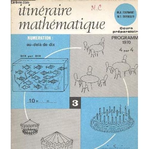 Itineraire Mathematique - Cours Preparatoire/En 2 Volumes 2 Et 3