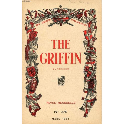 The Griffin, Superieur, N° 46, Mars 1961 (Contents: Emil And The Detectives (6). The Paduangs Of Burma. Max And Milly, Cooking Cakes. Tudor England (2): Elizabeth. The Invincible Armada. Dick S Robin.(...)