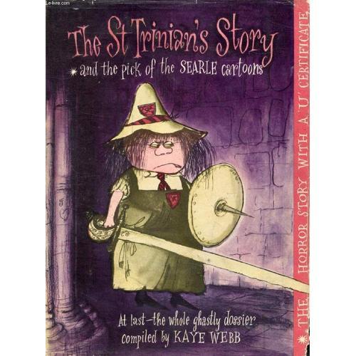 The St Trinian S Story (And The Pick Of The Searle Cartoons)
