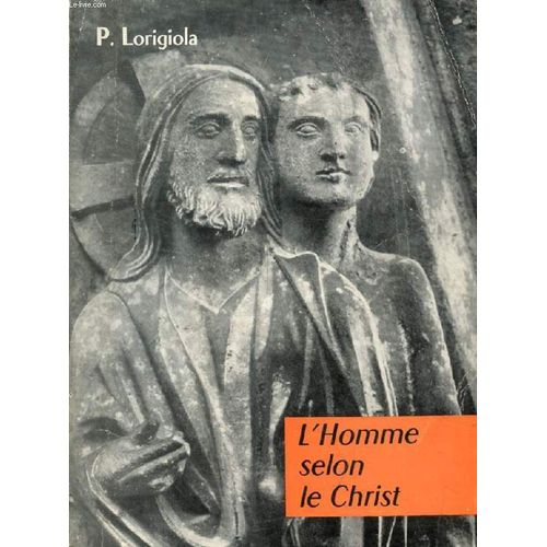 L Homme Selon Le Christ, 1re