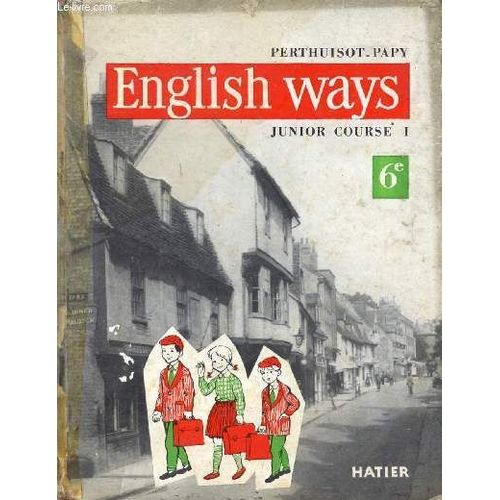 English Ways, Junior Course 1, Classe De 6e, Cycle D Observation