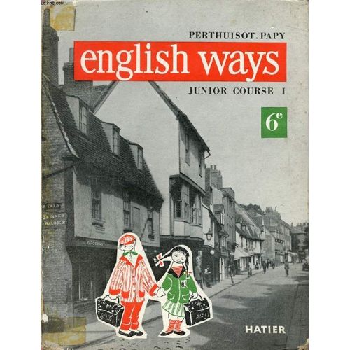 English Ways, Junior Course 1, Classe De 6e