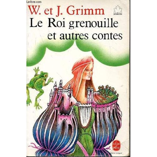 Le Roi Grenouille Et Autres Contes