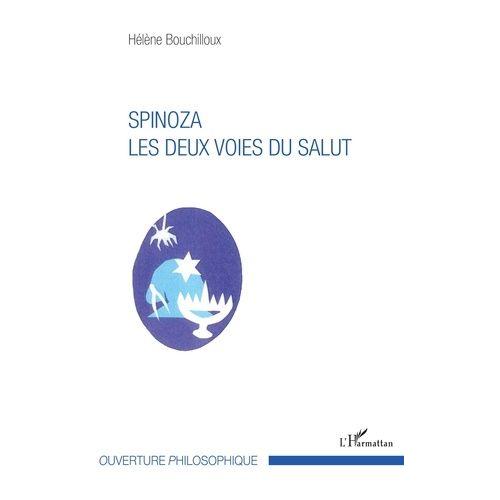 Spinoza - Les Deux Voies Du Salut