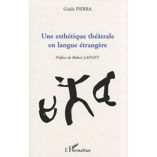 Une Esthétique Théâtrale En Langue Étrangère