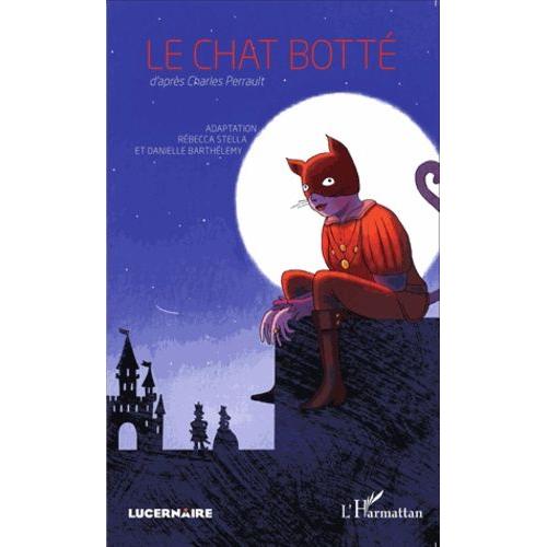 Le Chat Botté - D'après Charles Perrault