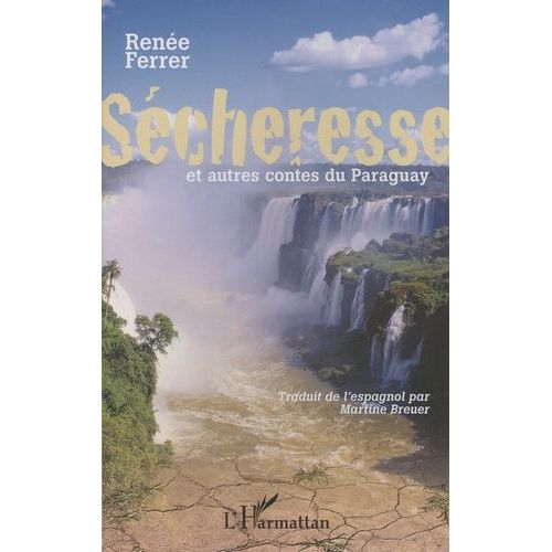 Sécheresse Et Autres Contes Du Paraguay