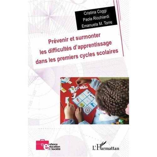 Prévenir Et Surmonter Les Difficultés D'apprentissage Dans Les Premiers Cycles Scolaires