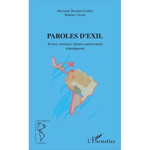Paroles D'exil - Treize Auteurs Latino-Américains Témoignent