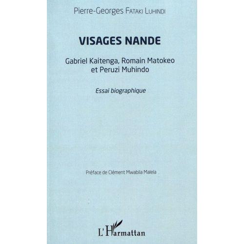 Visages Nande - Gabriel Kaitenga, Romain Matokeo Et Peruzi Muhindo