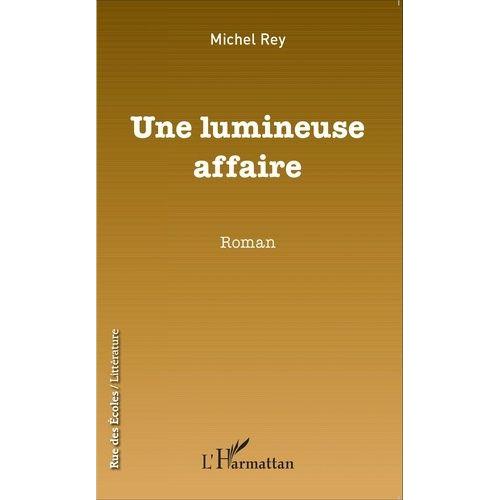 Une Lumineuse Affaire