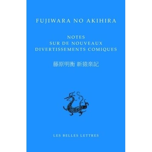 Notes Sur De Nouveaux Divertissements Comiques - Edition Bilingue Français-Chinois