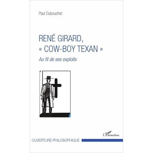 René Girard, "Cow-Boy Texan - Au Fil De Ses Exploits