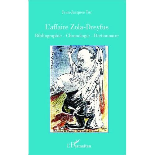 L'affaire Zola-Dreyfus - Bibliographie, Chronologie, Dictionnaire