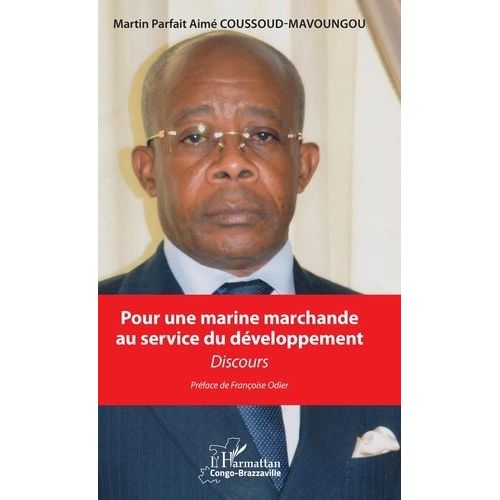 Pour Une Marine Marchande Au Service Du Développement - Discours