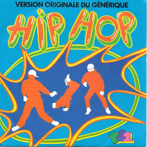 Hip Hop (Générique De L'émission De Tf1) / Hip Hop (Instrumental)