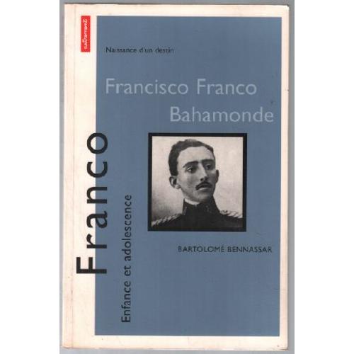 Franco: Enfance Et Adolescence